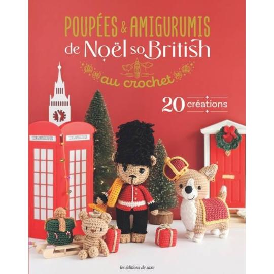 Poupées & Amigurumis de Noël so British au crochet – 20 créations